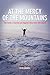 At the Mercy of the Mountains: True Stories Of Survival And Tragedy In New York's Adirondacks