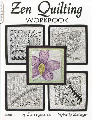 Zen Quilting Workbook: Inspired by Zentangle (Paperback)