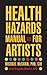 Health Hazards Manual for Artists