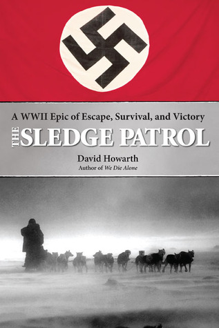 Capa do Livro The Sledge Patrol: A WWII Epic of Escape, Survival, and Victory