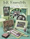 Ink Essentials: Exciting Techniques for Embossing, Pearlizing, Dying, Stamping, Coloring, Embossing, Glitzing (Design Originals) Tips & Tricks to Make Every Project Fun and Successful