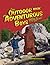 The Outdoor Book for Adventurous Boys by Adrian Besley