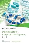 Drug Interactions Analysis and Management 2010 Drug Interactions Analysis and Management 2010