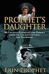 Prophet's Daughter by Erin Prophet