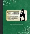 Official Vince Lombardi Playbook: * His Classic Plays & Strategies * Personal Photos & Mementos * Recollections From Friends & Former Players Official Vince Lombardi Playbook: * His Classic Plays & Strategies * Personal Photos & Mementos * Recollections From Friends & Former Players