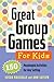 Great Group Games for Kids:...