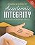 Creating a Culture of Academic Integrity: A Toolkit for Secondary Schools