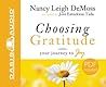 Choosing Gratitude by Nancy Leigh DeMoss