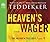 Heaven's Wager (Volume 1) by Ted Dekker Heaven's Wager (Volume 1) by Ted Dekker