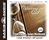 Waiting On God by Francis Chan