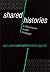Shared Histories: A Palestinian-Israeli Dialogue