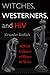 Witches, Westerners, and HIV: AIDS and Cultures of Blame in Africa