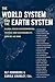 The World System and the Earth System: Global Socioenvironmental Change and Sustainability Since the Neolithic