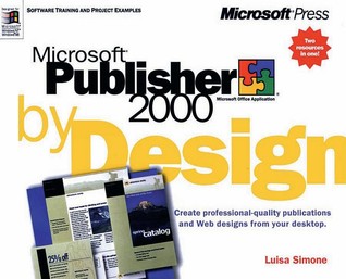 Microsoft Publisher 2000 by Design (Paperback)