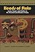 Heads of State: Icons, Power, and Politics in the Ancient and Modern Andes