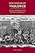 New Worlds of Violence: Cultures and Conquests in the Early American Southeast