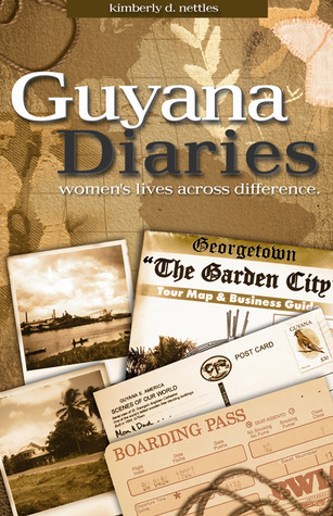 Guyana Diaries: Women's Lives Across Difference (Writing Lives: Ethnographic Narratives)