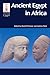 Ancient Egypt in Africa