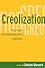 Creolization: History, Ethn...