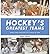 Hockey's Greatest Teams