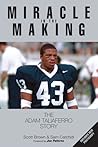 Miracle in the Making: The Adam Taliaferro Story Miracle in the Making: The Adam Taliaferro Story