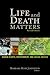 Life and Death Matters by Barbara Rose Johnston Life and Death Matters by Barbara Rose Johnston