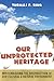 Our Unprotected Heritage by Thomas F. King