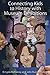 Connecting Kids to History with Museum Exhibitions by D. Lynn McRainey Connecting Kids to History with Museum Exhibitions by D. Lynn McRainey