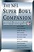 The NFL Super Bowl Companion: Personal Memories of America's Biggest Game