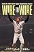 Wire to Wire by George Cantor