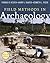 Field Methods in Archaeology