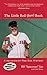 The Little Red (Sox) Book: A Revisionist Red Sox History