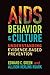 AIDS, Behavior, and Culture: Understanding Evidence-Based Prevention (Key Questions in Anthropology)