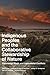 Indigenous Peoples and the Collaborative Stewardship of Nature by Anne Ross