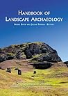 Handbook of Landscape Archaeology by Bruno David Handbook of Landscape Archaeology by Bruno David