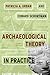 Archaeological Theory in Practice