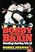 Bobby the Brain: Wrestling'...