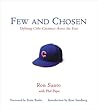 Few and Chosen Cubs: Defining Cubs Greatness Across the Eras