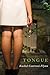 Tongue by Rachel Contreni Flynn