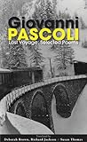 Last Voyage: Selected Poems of Giovanni Pascoli