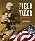 Field of Valor: Duty, Honor...