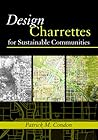 Design Charrettes for Sustainable Communities