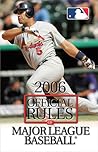 2006 Official Rules of Major League Baseball