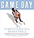 Game Day: North Carolina Basketball: The Greatest Games, Players, Coaches and Teams in the Glorious Tradition of Tar Heel Basketball