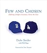 Few and Chosen Dodgers by Duke Snider