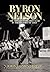 Byron Nelson: The Most Rema...