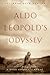 Aldo Leopold's Odyssey by Julianne Lutz Warren