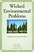 Wicked Environmental Problems: Managing Uncertainty and Conflict
