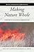 Making Nature Whole: A Hist...