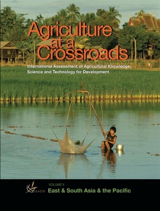 Agriculture at a Crossroads: Volume II: East and South Asia and the Pacific